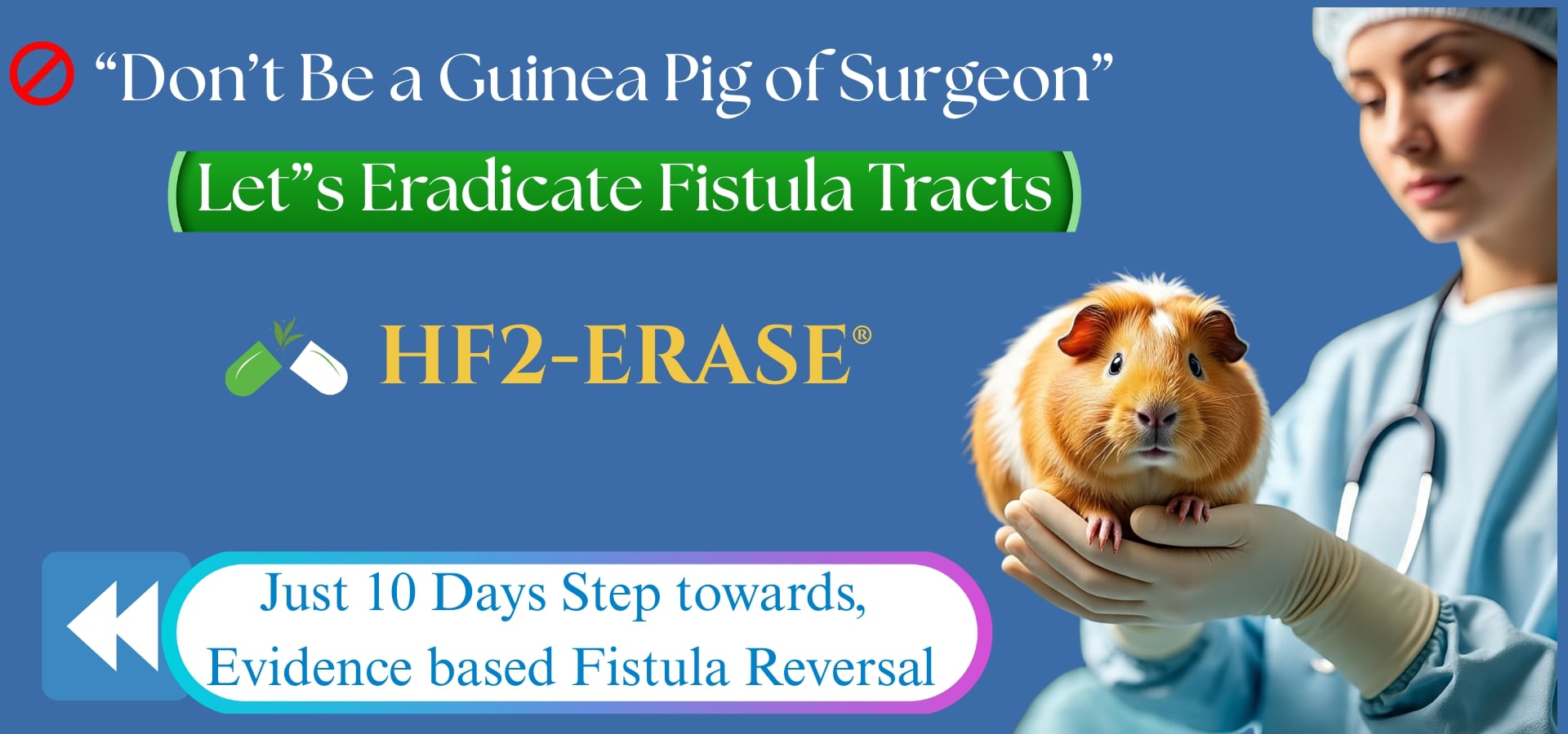 HF 2 ERASE FISTULA